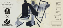 Carica l&#39;immagine nel visualizzatore di Gallery, FOUR BROTHERS
